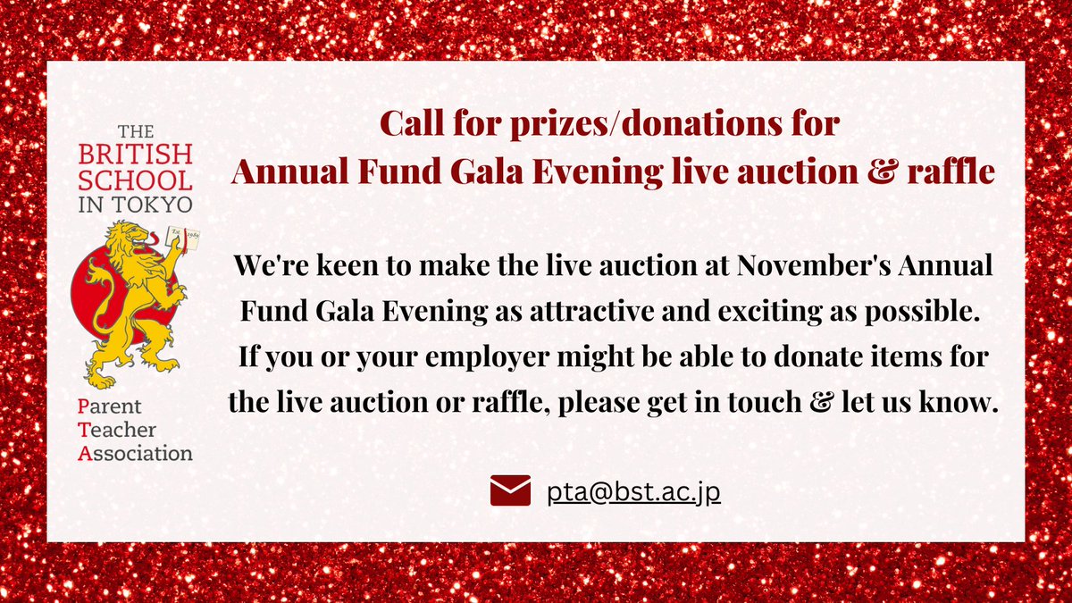 BST PTA (@bst_pta) on Twitter photo Call for prizes/donations for Annual Fund Gala Evening live auction & raffle!
If you or your employer might be able to donate items for the live auction or raffle, please get in touch & let us know at pta@bst.ac.jp Call for prizes/donations for Annual Fund Gala Evening live auction & raffle!
If you or your employer might be able to donate items for the live auction or raffle, please get in touch & let us know at pta@bst.ac.jp