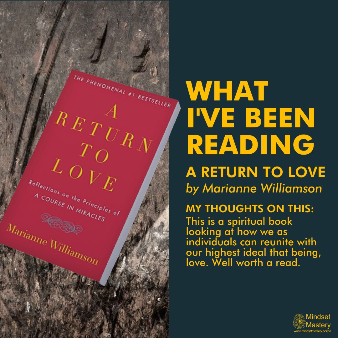 DarrenFleming's tweet photo. What I've been Reading: A Return to Love by @marwilliamson

This is a spiritual book looking at how we as individuals can reunite with our highest ideal that being, love. Well worth a read.
#MindsetMastery #UnblockingPerformance #mindset https://t.co/dVlis6dz8a