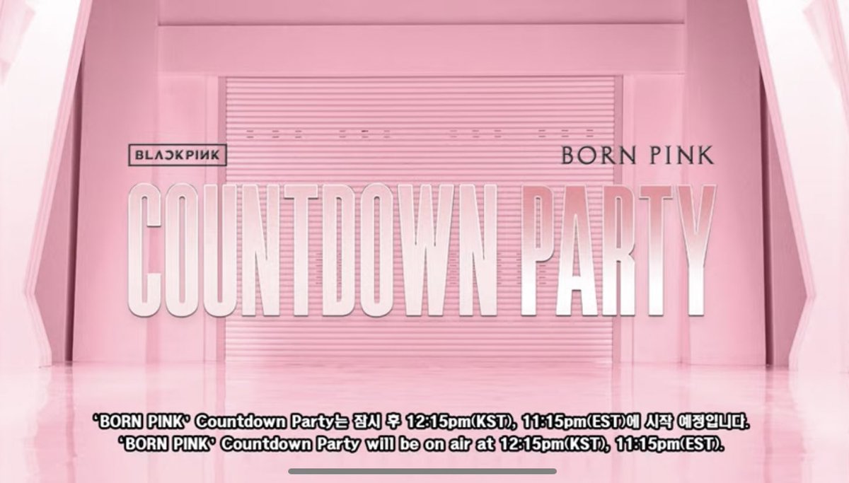 BBU_BLACKPINK's tweet photo. #BLACKPINK “BORN PINK” COMEBACK PARTY will be on air at 12:15PM KST (15mins delayed)

BLACKPINK SHUT IT DOWN
#블랙핑크_셧다운_컴백셔터올림
#PINKVENOM  #SHUTDOWN
#BORNPINK  #BLACKPINK https://t.co/lrvnuOCzXo
