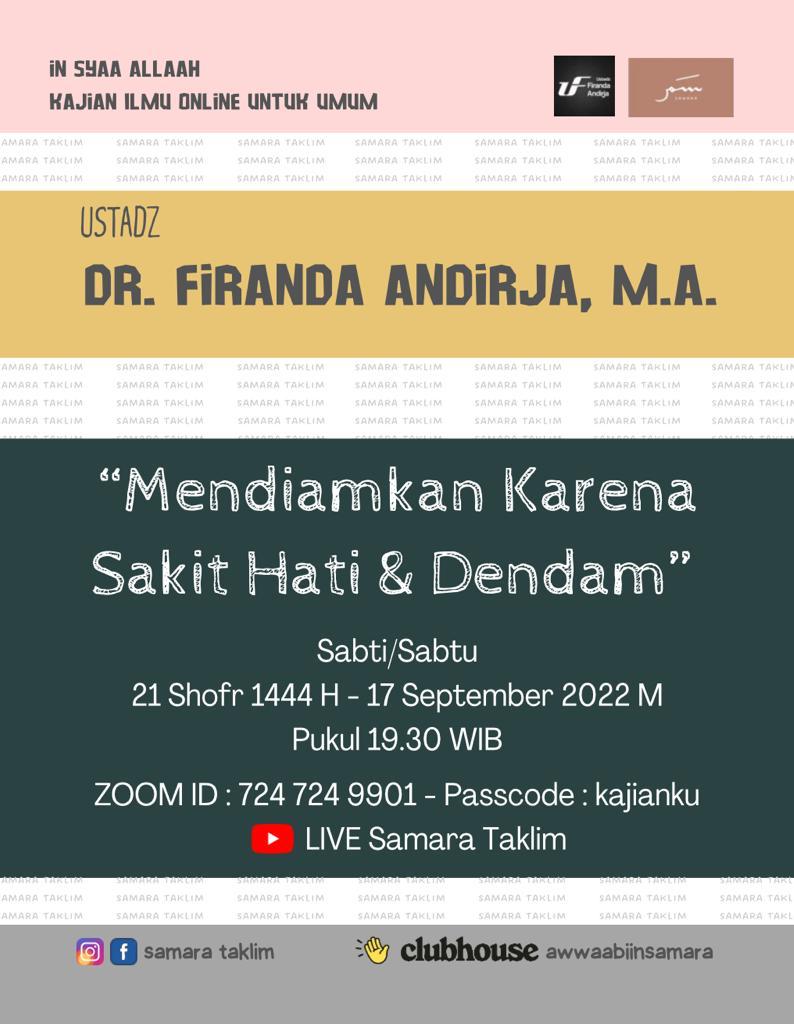 Ikutilah Kajian Online 'Mendiamkan Karena Sakit Hati &amp; Dendam '
Sabtu, 17 September 2022
Jam 19.30 - selesai
Kajian InsyaAllah LiVE di Youtube, Facebook &amp; IG