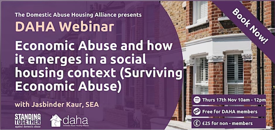 DAHAlliance's tweet photo. Here is the 6th Webinar in our series of Expert Guest Webinars. On November 17th we are delighted to have @SEAresource @jasbinder43 talking about #economicabuse in #ukhousing 
#DomesticAbuse 
Read more &amp; book here: 
https://t.co/enq8tuhk8F https://t.co/rx4iR63TlL