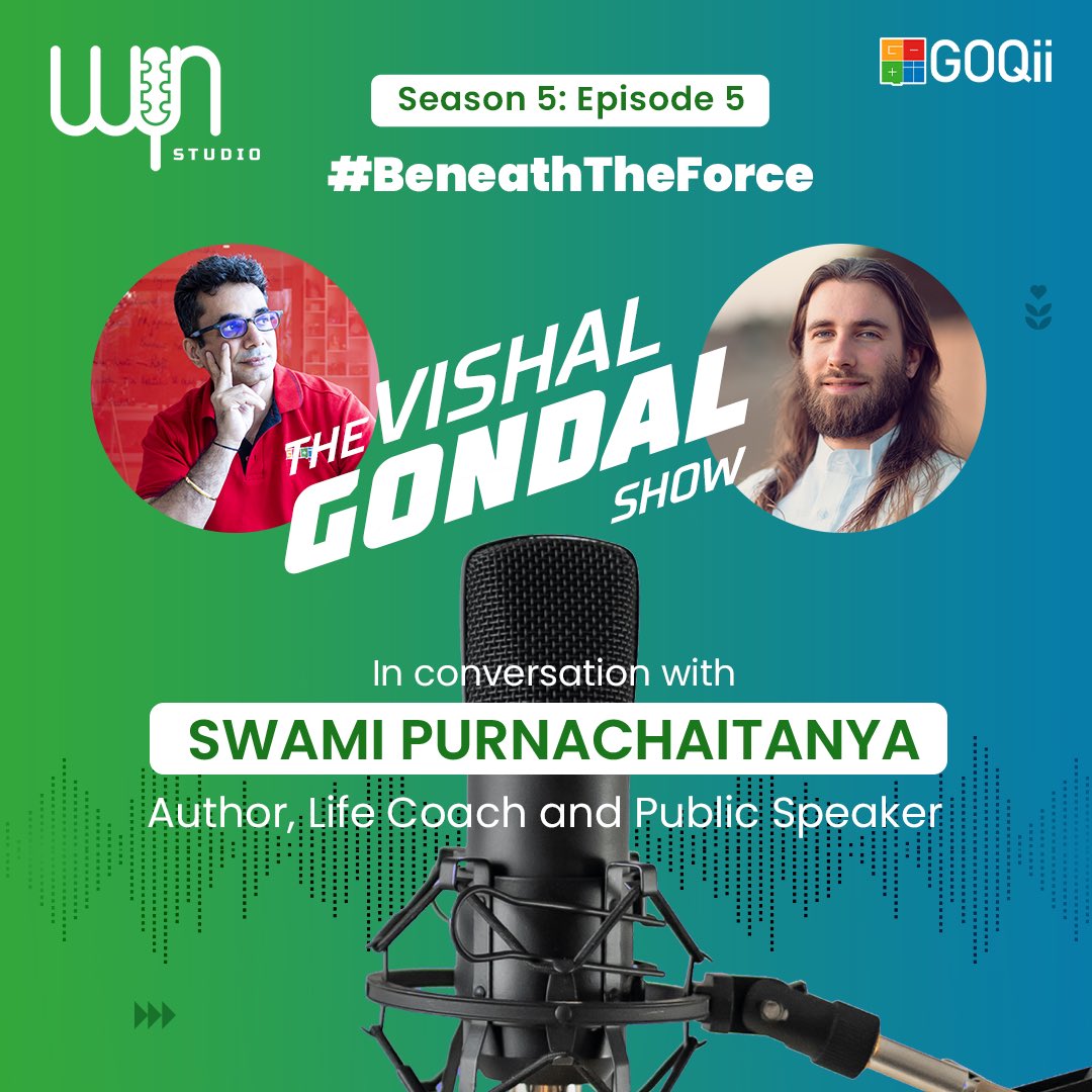 Listen to this episode of #BeneathTheForce with @purnachaitanya , in conversation with @vishalgondal , as he speaks about how his goal is to be helpful to people and this planet.
Tune into @WYNStudio : go.wyn.studio/btf

#BeTheForce #podcast #LifeCoach  #GOQii