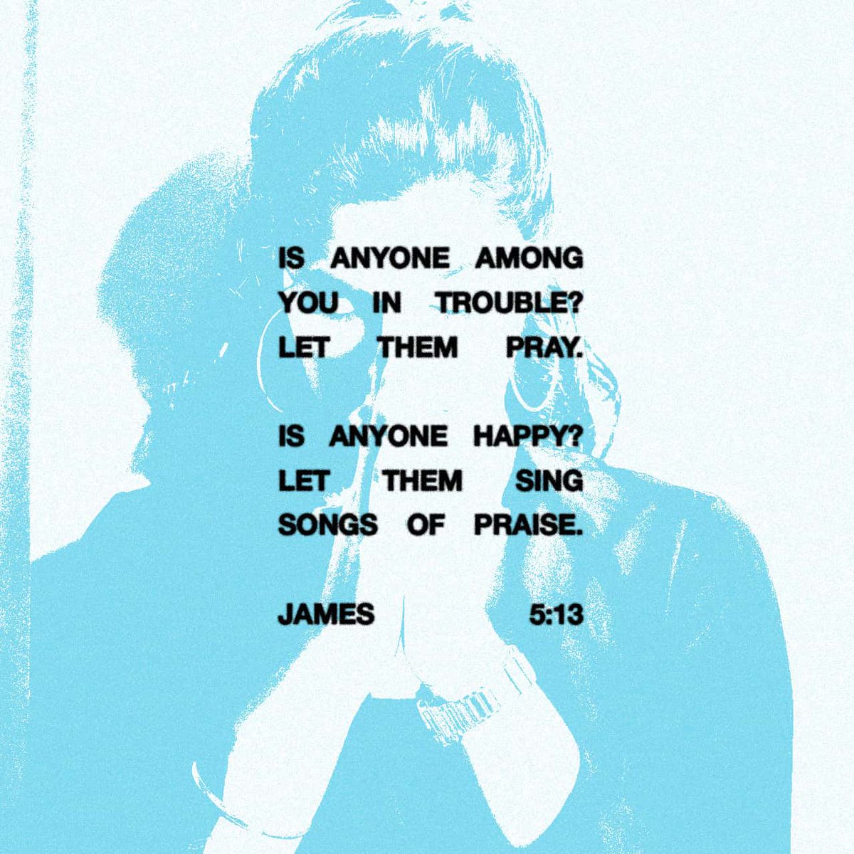 JackshWa's tweet photo. Is anyone among you in trouble? Let them pray. Is anyone happy? Let them sing songs of praise.
James 5:13 BOOKS

https://t.co/IhVoAcZaD3 https://t.co/0QlU5NRtaJ