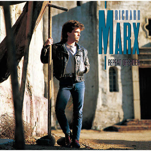 Happy Birthday Richard Marx    Right Hear Waiting   Repeat Offender       