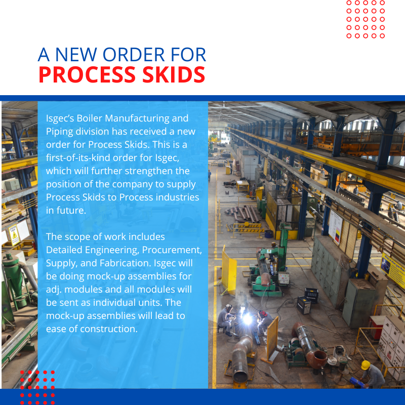 Isgec_engg's tweet photo. Isgec’s Boiler Manufacturing and Piping division has received a new order for Process Skids. This is a first-of-its-kind order for Isgec, which will further strengthen the position of the company to supply #ProcessSkids to Process industries in future. https://t.co/qNLV57v0um