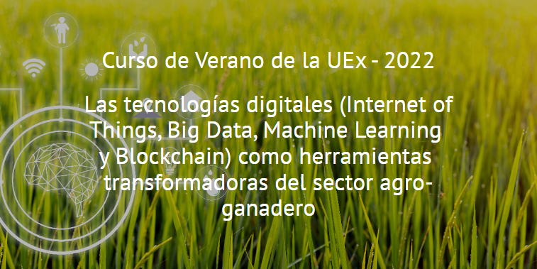 CatedraTEF_UEx's tweet photo. ⏰#CursoVeranoUEx: "Las tecnologías digitales (#IoT, #BigData, #MachineLearning y #Blockchain) como herramientas transformadoras del sector agroganadero"💡💻🐮🚜
🗓️Del 20 al 22 de septiembre
👩‍🎓Los 20 primeros estudiantes @infouex optan a beca 
ℹ️ + info ➡ https://t.co/bfeGpIChb9 https://t.co/INGVSLtoYg