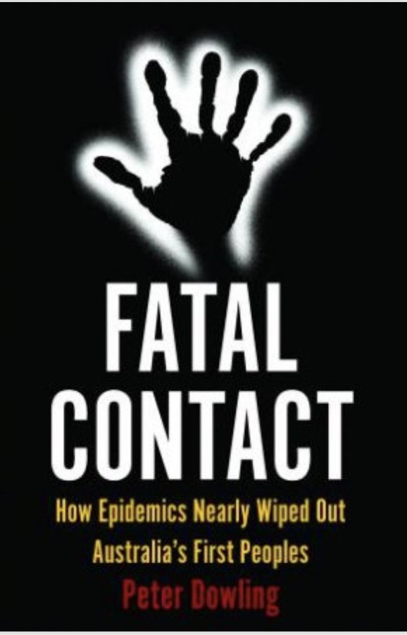 FATAL CONTACT: INTRODUCED EPIDEMICS AMONG AUSTRALIA’S COLONIAL AUSTRALIAN FIRST NATIONS with author of Fatal Contact, Peter Dowling. Sept 20 5.30pm - 7pm. Pls RT. historyvictoria.org.au/event/fatal-co… @KoorieHeritageT <a href="/HTAVed/">HTAV</a> 
#firstnations #firstnationspeople #historymatters #indigenous