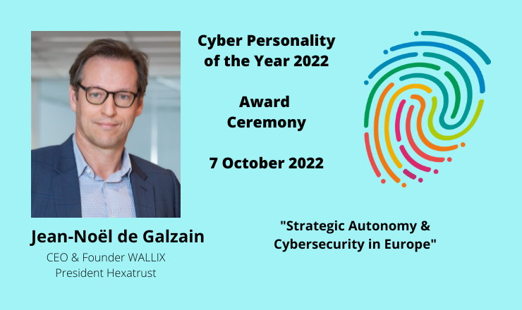 Cyber_Coalition's tweet image. 🏆 Join us for the grand #Awardceremony on October 7th (11AM)!  @JNdeGALZAIN founder and CEO of  @wallixcom  and president of @Hexatrust will be our keynote speaker. 👉 Register now for the livestream through this link: ow.ly/fOeK50KGySy #CyberPersonalityOfTheYear