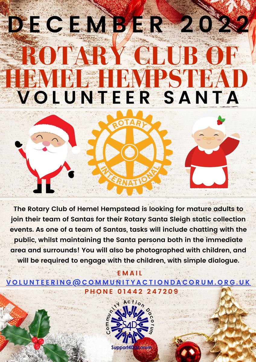 Volunteer Dacorum (@vcdacorum) on Twitter photo The Rotary Club of Hemel Hempstead is looking for mature adults to join their team of Santas for the Santa Sleigh static collection events. Tasks will include chatting with the public, whilst maintaining the Santa persona
volunteering@communityactiondacorum.org.uk
01442 247209 The Rotary Club of Hemel Hempstead is looking for mature adults to join their team of Santas for the Santa Sleigh static collection events. Tasks will include chatting with the public, whilst maintaining the Santa persona
volunteering@communityactiondacorum.org.uk
01442 247209