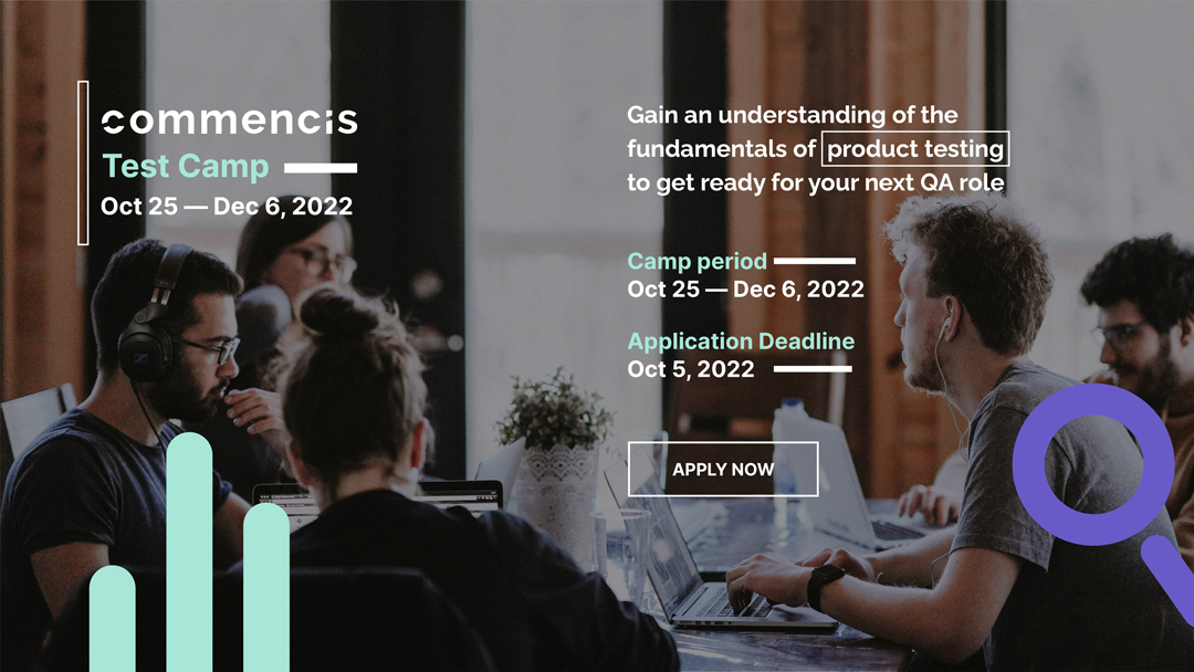 commencis's tweet photo. Ready to start your #QA career? The 6-week software #TestCamp program applications are now open! The program is free of charge and opens for all university students in 3rd & 4th grades who are interested in #softwaretesting. Don't miss out, apply now!👉🏻https://t.co/GAqZwvyl9e https://t.co/0bIzq9Ekhx