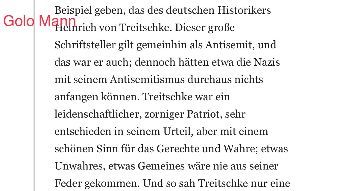 Hallaschka_HH's tweet photo. @sabi_ri @TspSuedwest @boris_buchholz @TspLeute Wenn Du schon Golo Mann missbrauchst, dann bringe wenigstens das ganze Zitat. Aber auch in Deiner Verkürzung sagt Mann das Gleiche wie ich:
Mit dem #Antisemitismus der Nazis hatte #Treitschke nichts gemein.
Im Gegenteil: Treitschke bot an, den Antisemitismus zu widerlegen https://t.co/joMyApZplP