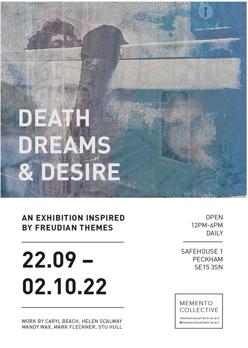 carylbeach's tweet photo. Death Dreams &amp; Desire @mementocollective.art Safehouse1 Copeland Road Peckham SE15 3SN SEP 22-OCT2 12-6pm everyday. https://t.co/a5Sq4U1JnR