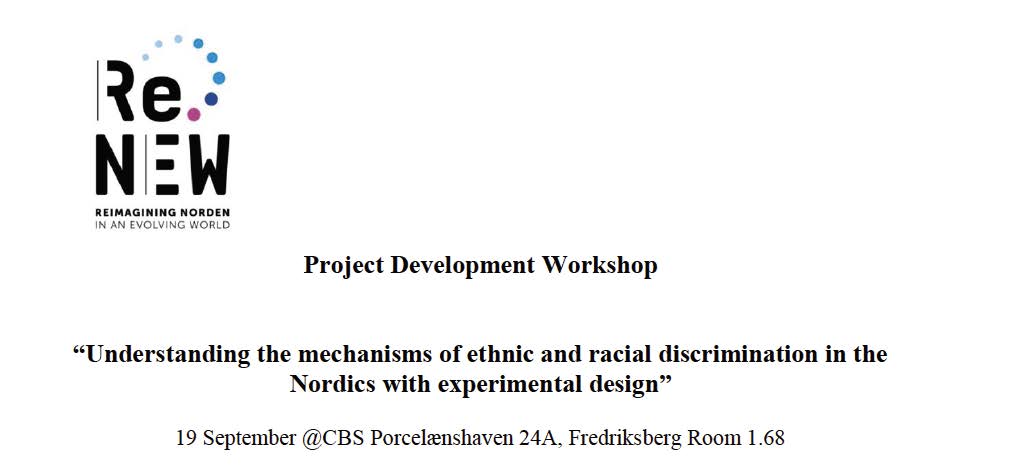 Very excited for the upcoming project development workshop @CBScph that I am organising - “Understanding the mechanisms of ethnic and racial discrimination in the Nordics with experimental design” funded by @ReNEWHub.  @OsanamiSayaka @tgutfleisch @nordicsinfo