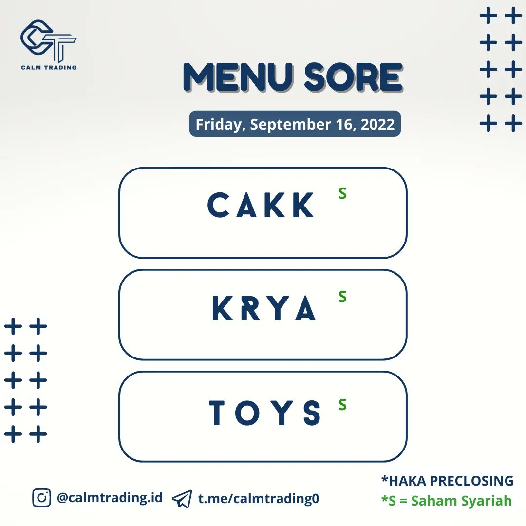 calmtrading_id's tweet image. Haloo Sobat CT! JJS Tgl 16 September 2022
#CAKK
#KRYA
#TOYS
INGAT YA SOBAT CT! INI BUKAN AJAKAN UNTUK BELI.
JJS ini ditransaksikan pukul 14.50-15.00 HAKA 1-2 tick ya Sobat CT! Harga yang didapatkan adalah harga closing. Pasang TP (Take Profit) sebelum market open minimal 1,5%.