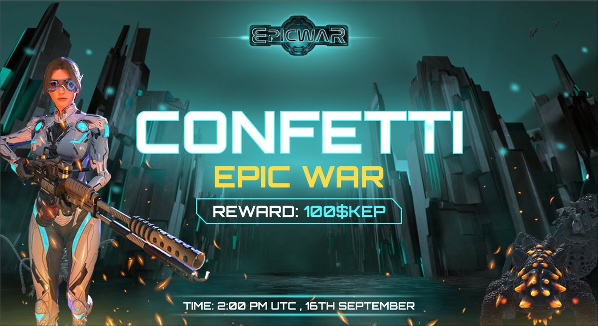 the_epic_war's tweet photo. CONFETTI EPIC WAR COMEBACK 
⁉️How to join CONFETTI EPIC WAR: 
+ Join Epic War Official Community: https://t.co/WK2SpZJQWO
+ Join the live stream at 2:00 PM UTC, 16th SEPTEMBER
+ Answer 10 questions exactly
+ All winners will share 100 $KEP
#EpicWar $EWAR #GameFi‌ https://t.co/on5o0Dg2rm