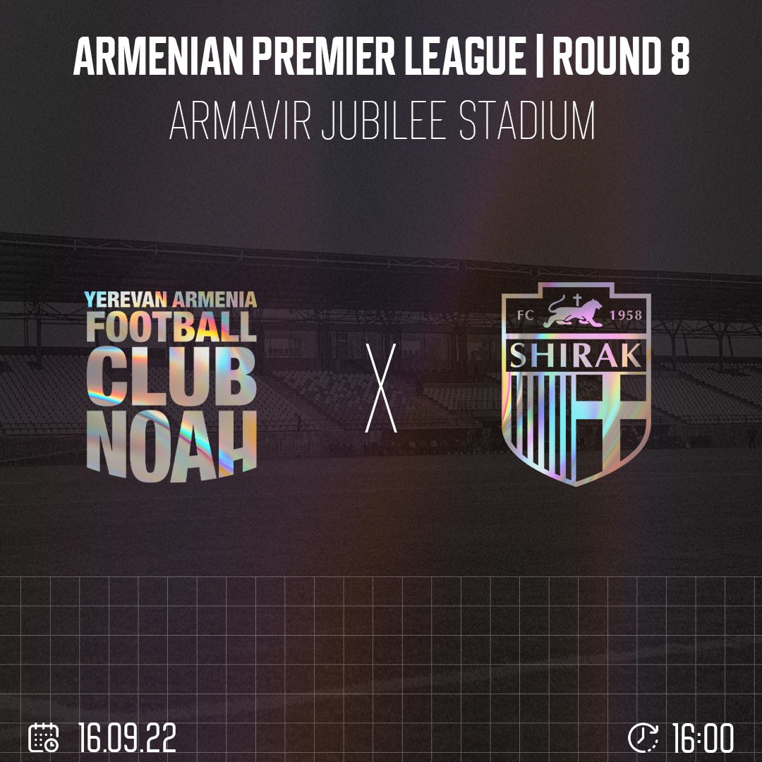 Matchday ⚽️
🆚Shirak
🕓 16:00
📍Armavir “Jubilee” Stadium

#WeNoah #VbetApl