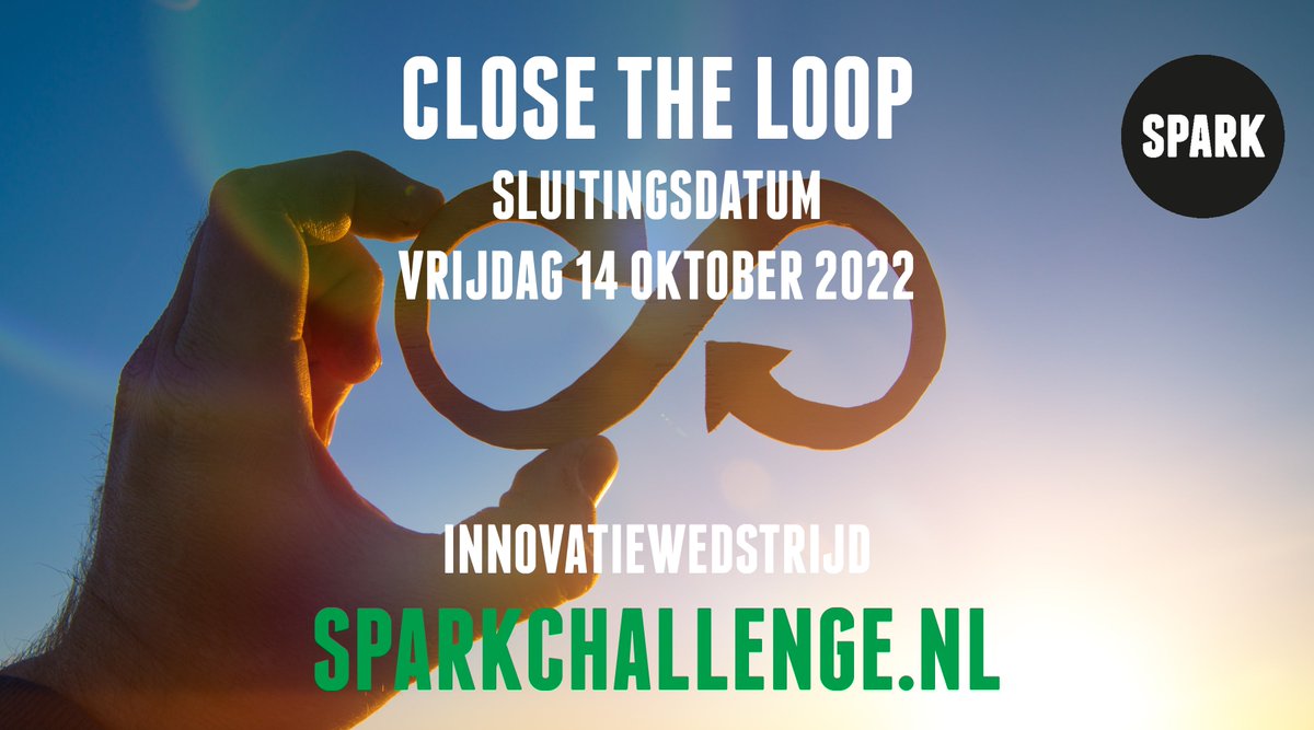 Ga jij de uitdaging aan en kom jij met het nieuwe idee, design of oplossing ten behoeve van een circulaire economie? Doe mee met 'Close the Loop' en stuur voor 14 oktober je plan in sparkchallenge.nl