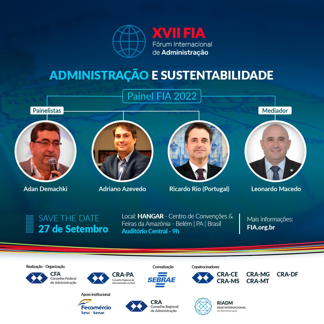 cfaadm's tweet photo. 🌐FIA 2022 - 27/09 às 09h teremos o painel com o tema “Administração e Sustentabilidade” como painelistas: Adnan Demachki e Adriano Azevedo, mediado pelo Presidente do CRA-CE, Adm. Leonardo Macedo. 
Inscreva-se: https://t.co/62vRBSac10 #crapa #SouADM #FIA2022 #Administração #cfa https://t.co/XMZlJ9RwUl