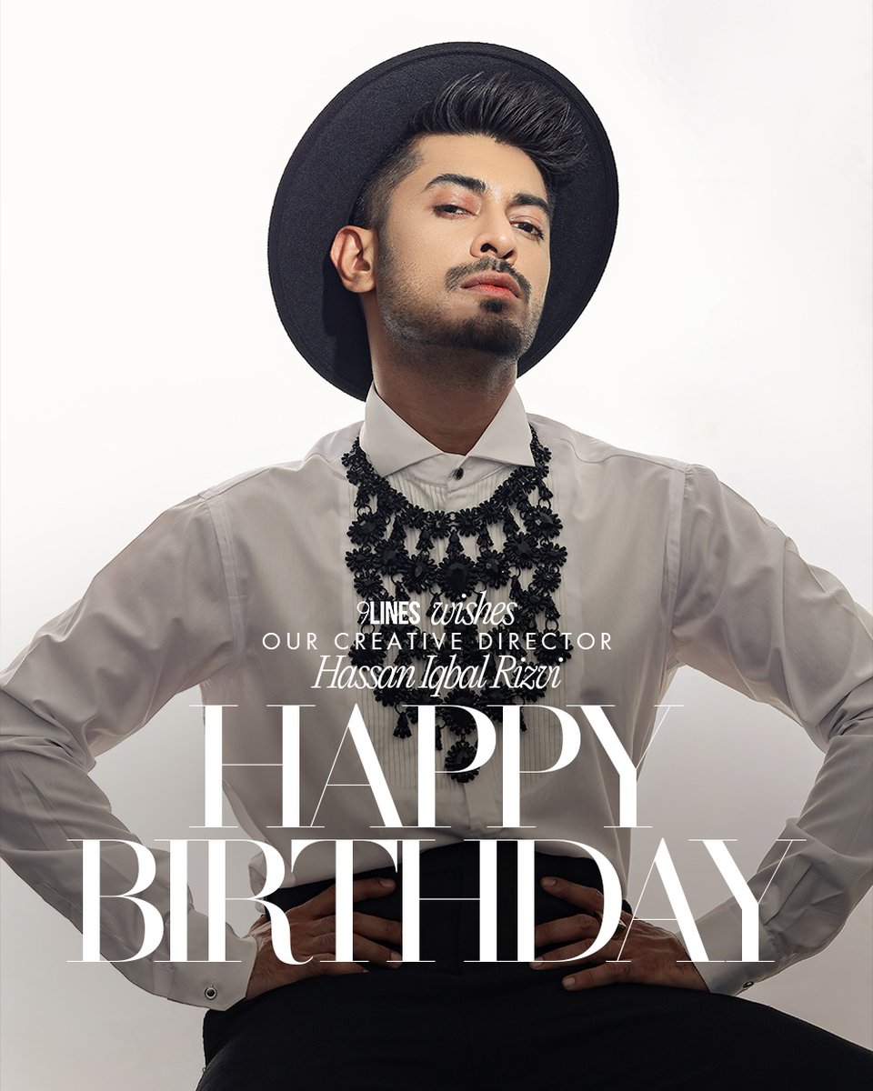 ninelines9's tweet photo. Happy Birthday to our style icon of a creative director Hassan Iqbal Rizvi 

#9lines #CreativeDirector #Birthday https://t.co/Bm5lOa2Kwe