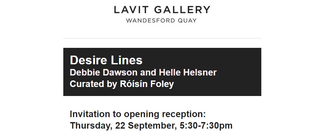 Desire Lines | Debbie Dawson & Helle Helsner Curated by Róísín Foley Opening reception, Thursday 22 Sept, 5:30 - 7:30pm. All welcome. We will also be open Friday 23 Sept for #culturenight until 8:00pm. @artscouncil_ie @corkcitycouncil @corkcountycouncil mailchi.mp/0e258a323b18/d…