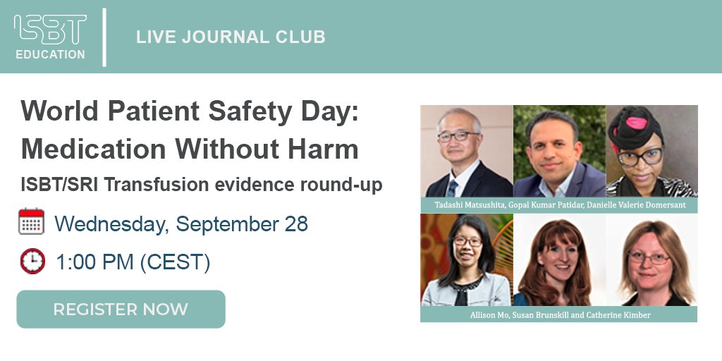 ISBTCO's tweet photo. Join this month's #LiveJournalClub to discuss the top 10 papers identified in our recent Round-Up for "#WorldPatientSafetyDay2022: Medication Without Harm".
📆 Wednesday, September 28
⏰ 1:00 PM (CEST)
Register now👉 https://t.co/miyBw5tnva https://t.co/XxP4rbngEb
