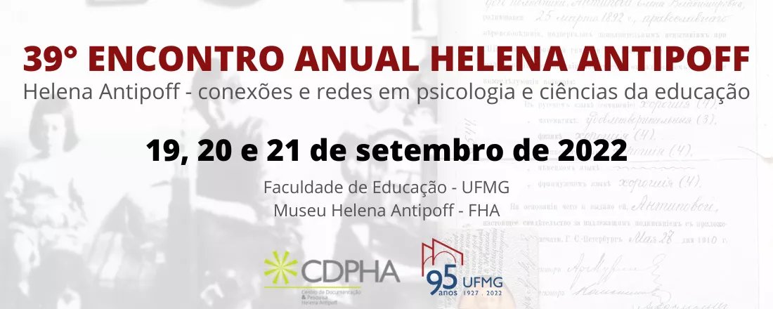 [EVENTO] Na próxima semana, ocorre o 39° Encontro Anual Helena Antipoff, em formato híbrido (presencial em Ibirité/MG e online), discutindo redes e conexões em Psicologia e Ciências da Educação a partir da vida e obra da russo-brasileira Helena Antipoff. even3.com.br/39helenaantipo…