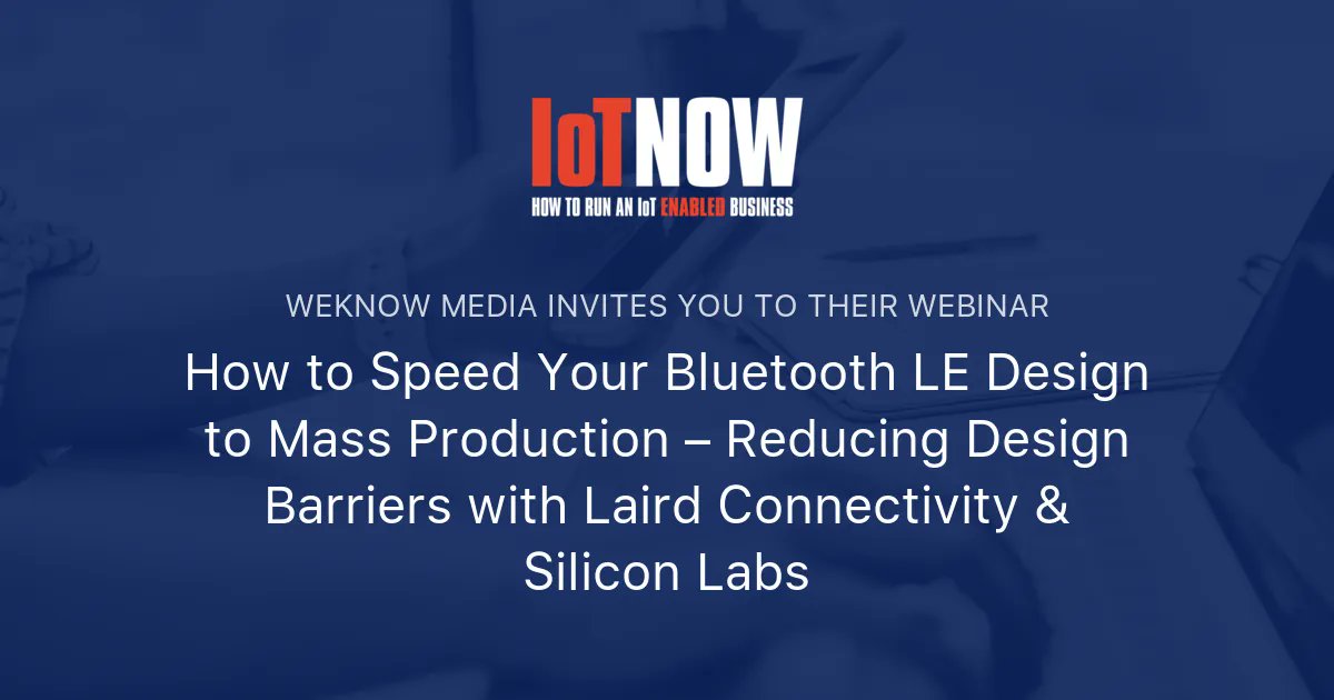 IoTNow_'s tweet photo. Certification costs, design risks and over-extended development timelines. If this sounds like your experience in wireless #devicedesign, watch the webinar to learn how an SOM strategy will accelerate the design process https://t.co/1Xi5ntRj3R| #IoT #OEMs https://t.co/ZjDSK1iUht