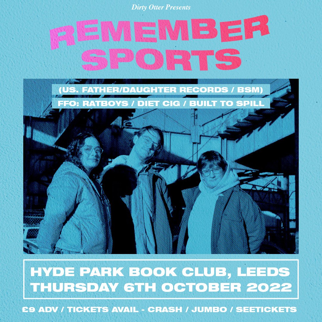 Dirty Otter (@dirtyotter) on Twitter photo HIYA, so <a href="/remembersports/">Remember Sports</a> at <a href="/HPBCLeeds/">Hyde Park Book Club</a> is in just under 3 weeks. All ticket links are in our bio but if you wanna buy local you can get them from <a href="/Crash_Records/">Crash Records</a> and <a href="/JumboRecords/">Jumbo Records</a> x o x HIYA, so <a href="/remembersports/">Remember Sports</a> at <a href="/HPBCLeeds/">Hyde Park Book Club</a> is in just under 3 weeks. All ticket links are in our bio but if you wanna buy local you can get them from <a href="/Crash_Records/">Crash Records</a> and <a href="/JumboRecords/">Jumbo Records</a> x o x