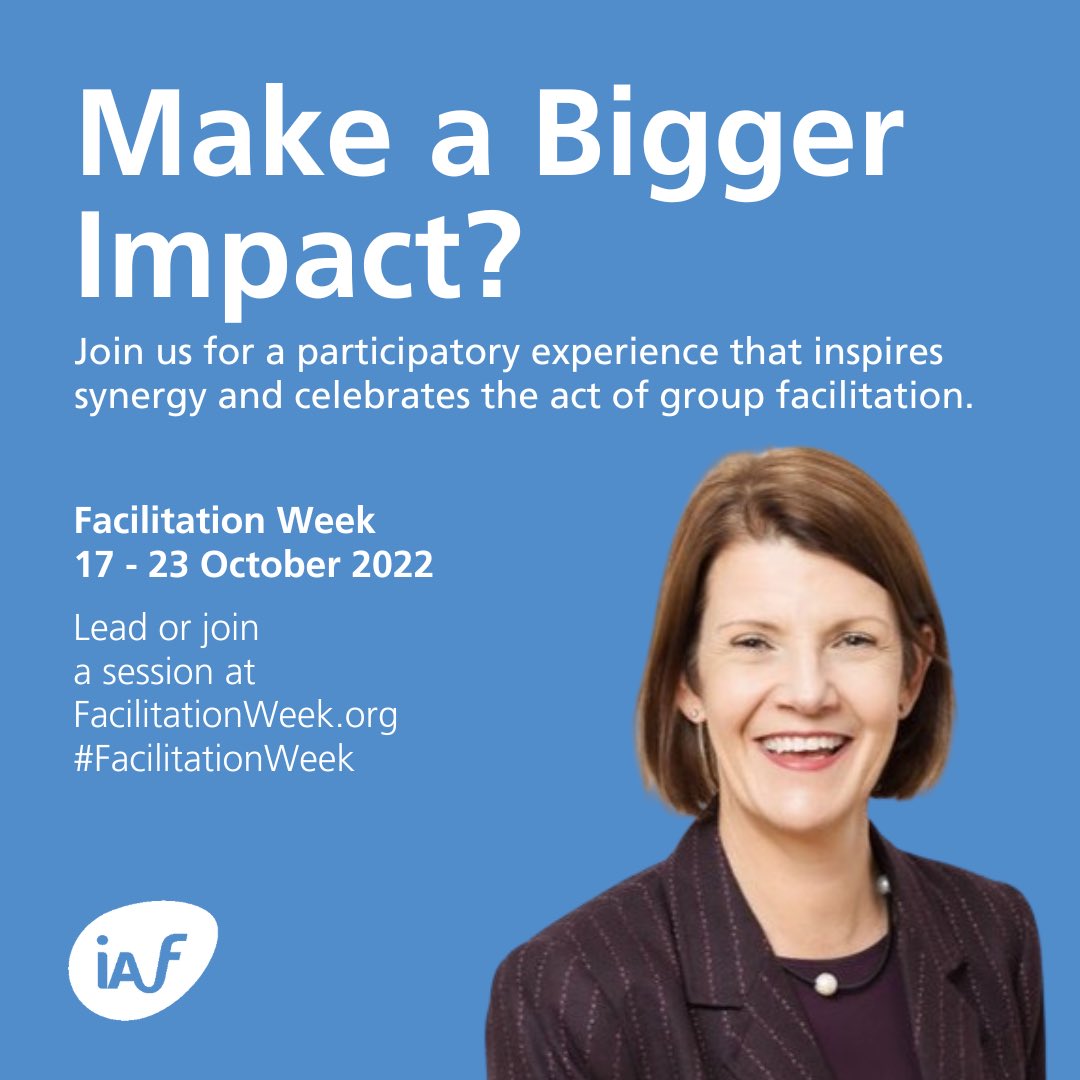 IAFacilitators's tweet photo. Make a bigger impact? 

Visit https://t.co/dIUg7RVfqr to learn more about the Facilitation Week, to lead or to join a session. 

We’re looking forward to seeing you there! #FacilitationWeek https://t.co/md2xez79gB