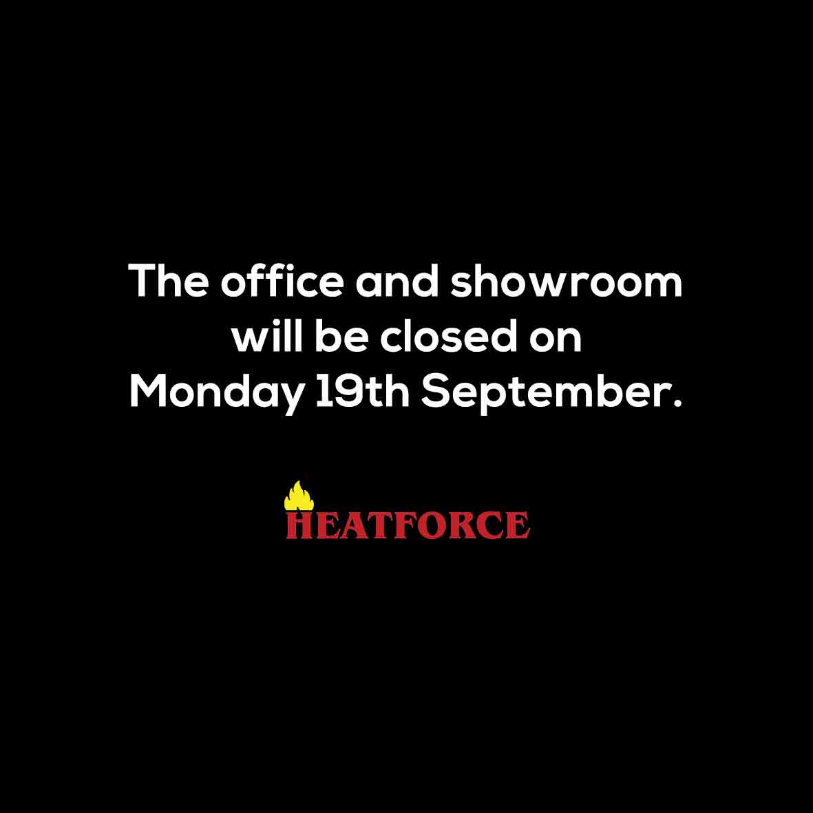 Please note, the office and showroom will be closed on Monday 19th September.

Our Emergency Engineers will be available that day, so if you do encounter a problem, please contact 029 2076 3622 and follow the menu options.