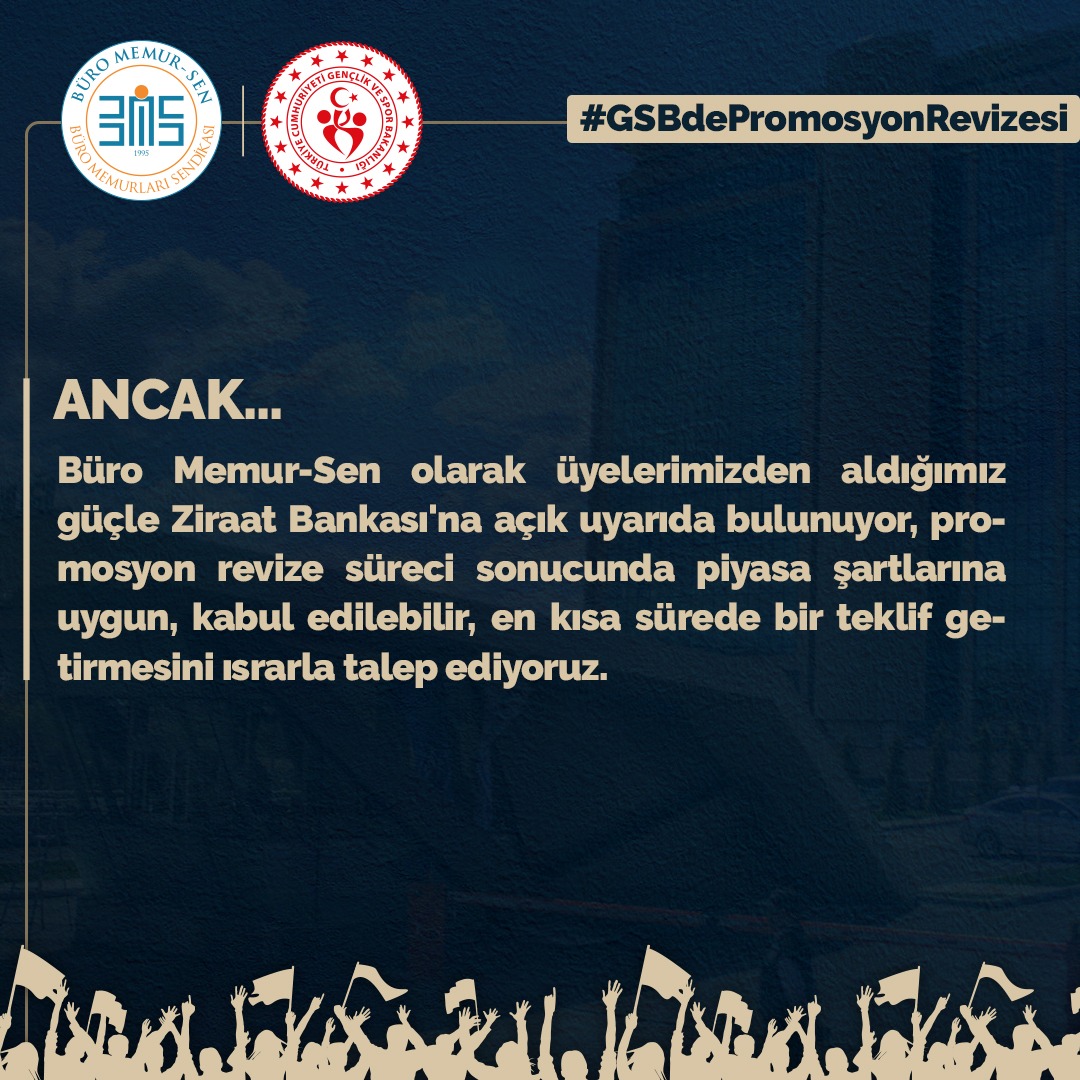 2⃣ ANCAK...

Büro Memur-Sen olarak üyelerimizden aldığımız güçle Ziraat Bankası'na açık uyarıda bulunuyor, promosyon revize süreci sonucunda piyasa şartlarına uygun, kabul edilebilir, en kısa sürede bir teklif getirmesini ısrarla talep ediyoruz.

#GSBdePromosyonRevizesi