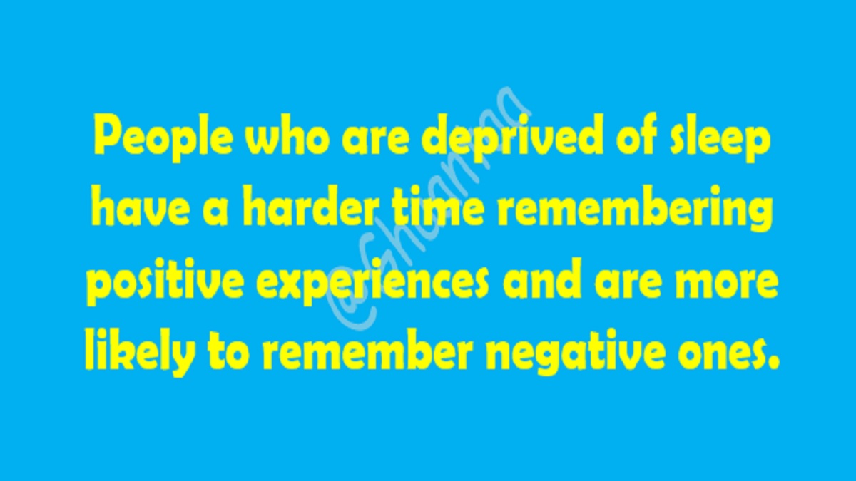 Ghaantaa's tweet photo. People who are deprived of sleep 
have a harder time remembering 
positive experiences and are more 
likely to remember negative ones.
#samsungbigbilliondayoffers #India #gautamadani #IstandWithSavukkuShankar #Thane #AFLCatsLions #TrudeauMustGo #MolinaDay #Alluvione #BailaViniJr https://t.co/dBZUAVwmqH