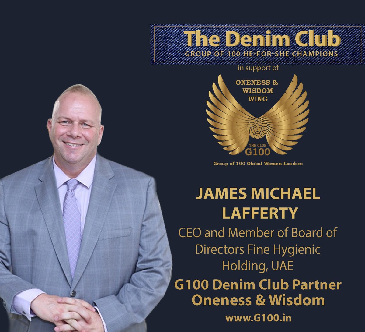 G100wefleaders's tweet image. On behalf of Jennifer Randive, G100 Global Chair Oneness &amp;amp; Wisdom, welcoming for this wing G100 Denim Club partner for &amp;amp; inspiring leader, James Michael Lafferty, CEO and Member of Board of Directors Fine Hygienic Holding, UAE.  #G100denimclub #HeForShe