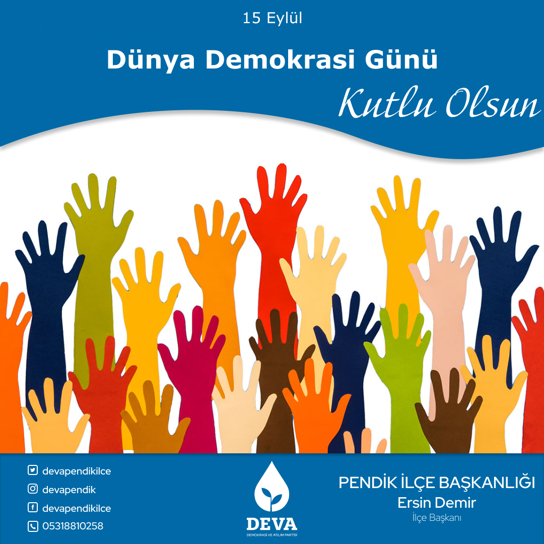 DevaPendikIlce's tweet photo. #DevaPartisi Pendik İlçe Başkanlığı olarak Dünya Demokrasi Gününüzü kutlarız. Demokrasi-Atılım-Derhal Bugün! #demokrasi #atılım #derhalbugun #pendik #deva #pendikdeva #devapendik #demokrasiatılımderhalbugün #alibabacan https://t.co/aro1ELzy7c