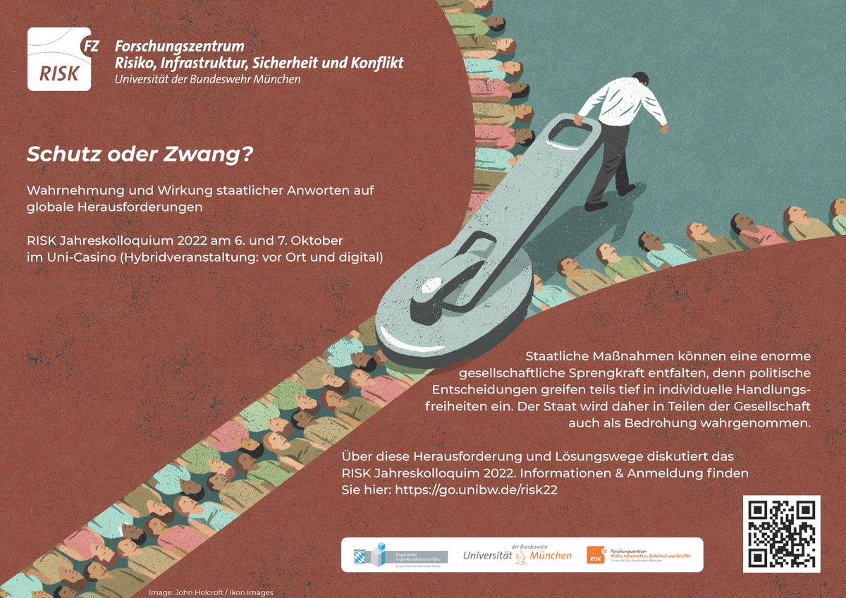 Meldet euch / Melden Sie sich an zum Jahreskolloquium des Forschungszentrums RISK <a href="/FZ_RISK/">FZ RISK</a> (hybrid)! 
Infos + Anmeldung hier: go.unibw.de/risk22

Thema: 'Schutz oder Zwang? Wahrnehmung und Wirkung staatlicher Antworten auf globale Herausforderungen'