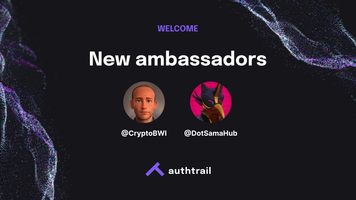 We are excited to announce the first two Authtrail ambassadors!

<a href="/DotSamaHub/">HUB</a> and <a href="/bwillemse/">bwillemse</a> welcome to the Authtrail family!

If you're interested in joining our Ambassador program, contact our admins on our Official Telegram channel t.me/Authtrail