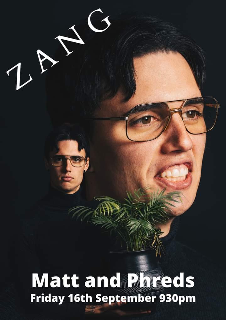 TONIGHT!!
ZANG are at <a href="/MattandPhreds/">Matt and Phreds</a>  Manchester
Friday 16th September from 930pm. 
3 sets of funky pop, classic house, r&amp;b, rave. 
All ZANGED UP TO THE HILT!
Do come along.........