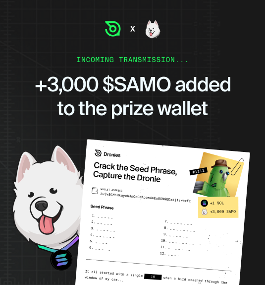 DroniesNFT's tweet photo. A huge thank you to @samoyedcoin for donating 3,000 $SAMO to the 'crack the code' seed phrase competition! It has now been added to the prize wallet.

The code has yet to be decrypted, so head on over to the comic on https://t.co/XgxCsWOYcI to get started if you haven't already! https://t.co/rXrQ08RIZz