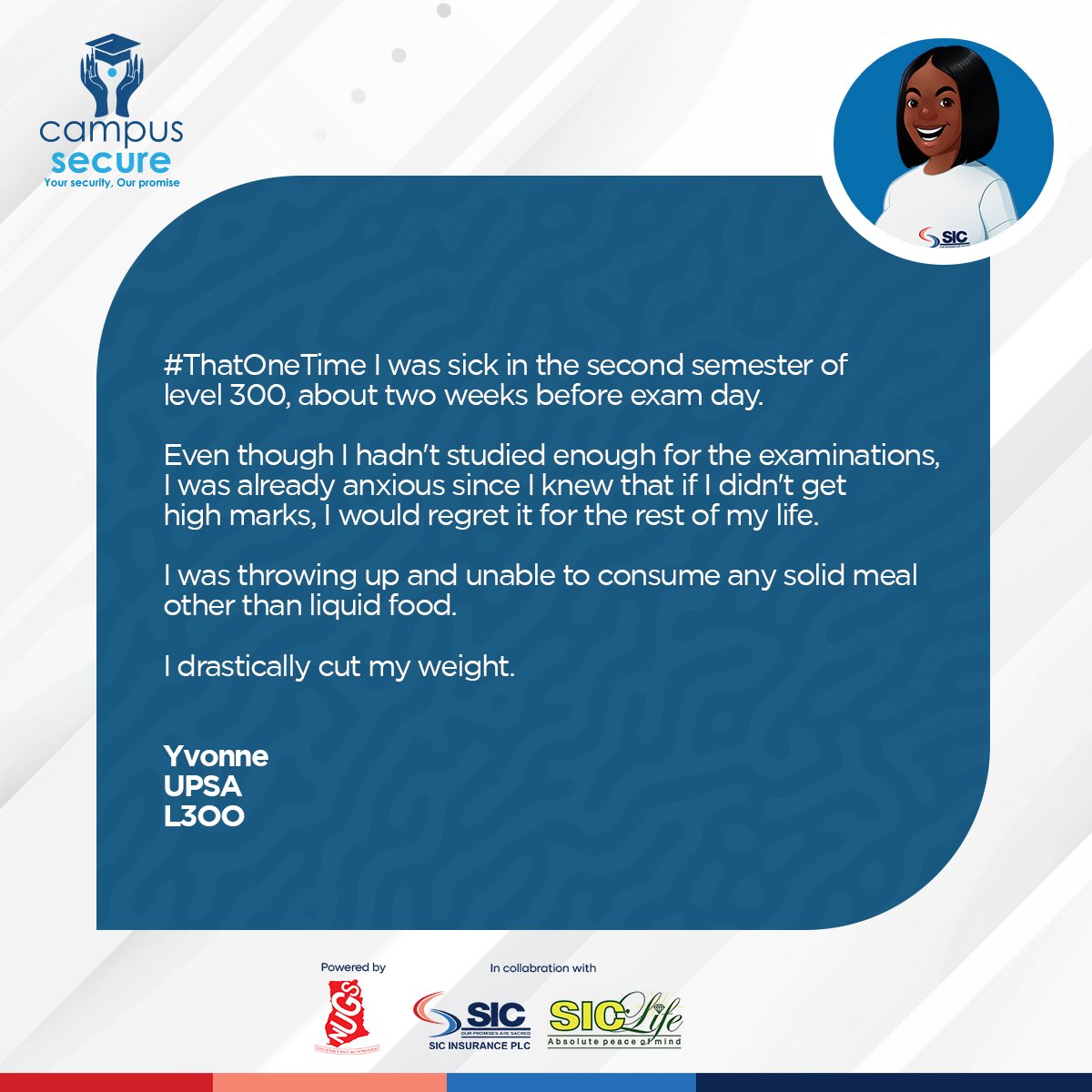 Campus_Secure_'s tweet image. Preparations often come with a safe net. @Campus_Secure_ will help you prepare for the unforseen. Level 300 UPSA Yvonne tells her story on today's  #ThatOneTime