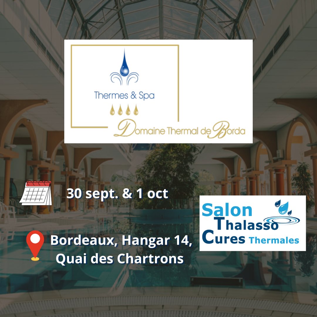 ThalassoCures's tweet photo. Venez rencontrer les équipes du Domaine Thermal de Borda lors du Salon des Thalasso et des Cures Thermales🧖‍♀️, le 30 sept. &amp; le 1er oct. à 📍#Bordeaux

@H14_desbass  #thalasso #CureThermale #Gironde #spa #salon https://t.co/6R7eJFHCTp