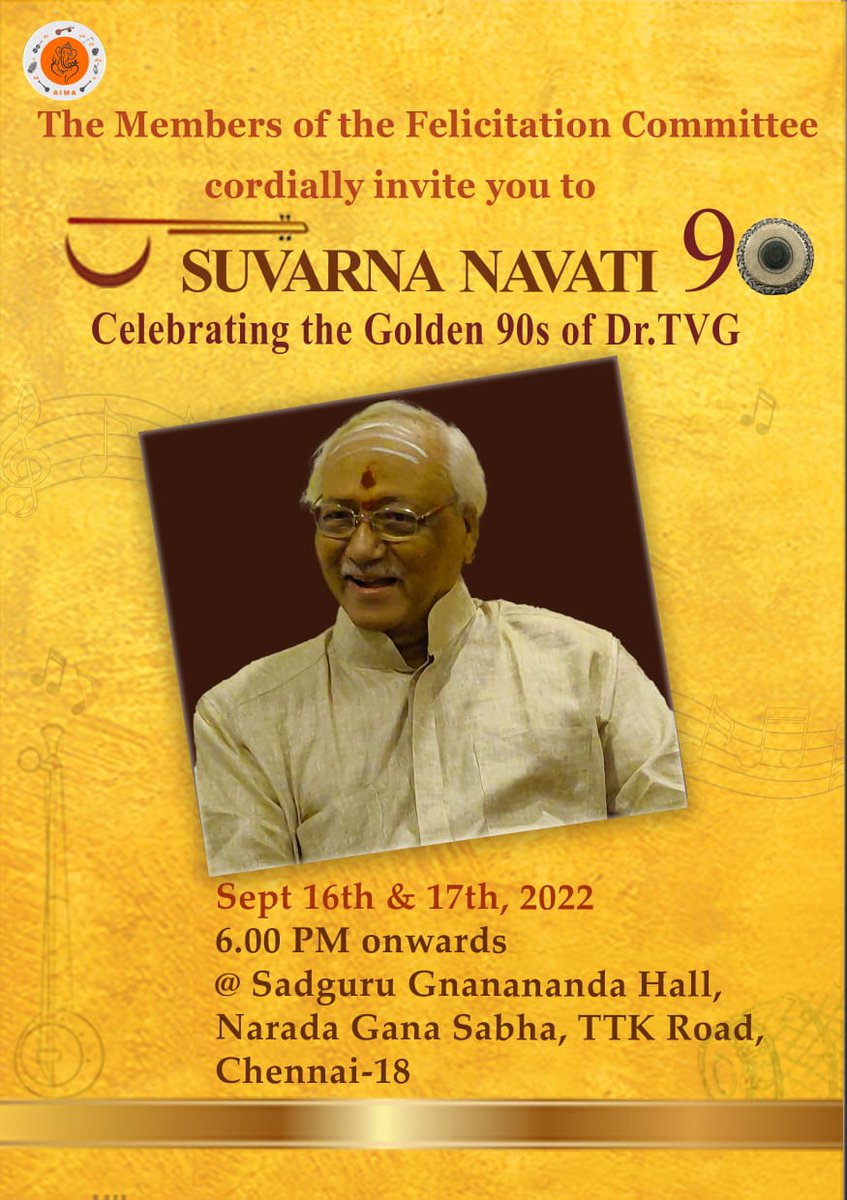 TvgAima's tweet photo. With joyous hearts, we invite you to share with us the celebration of Suvarana Navati - Golden 90s of Sangita Laya Samrat Dr. T. V. Gopalakrishnan @GurujiTVG!

#aima #drtvg #gurujiturns90 #birthdaycelebration #musician #Global #carnaticmusic #PadmaBhushan #suvarnanavati https://t.co/ldZb7rZvWi