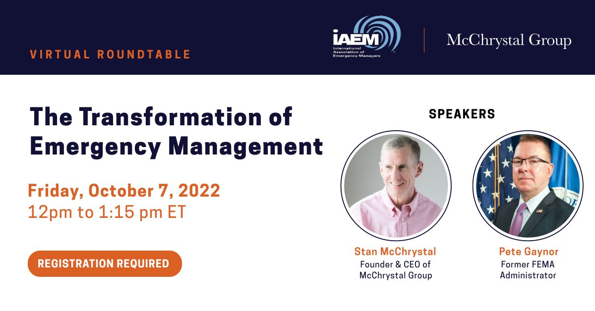 I’m looking forward to joining Pete Gaynor, former @FEMA Administrator, to discuss the changing landscape of Emergency Management and the impending transformation of the field. We are partnering with @IAEM for this virtual roundtable – register here: mcchrystalgroup.com/events/the-tra…