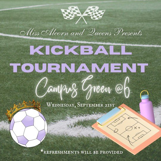 Hey Braves! ✨
Come one, come all! Grab your team and meet Miss Alcorn and Queens for a nice game of Kickball. 🏐
Meet us on the Campus Green at 6PM on Wednesday, September 21. Can’t wait to see you all 💜💛