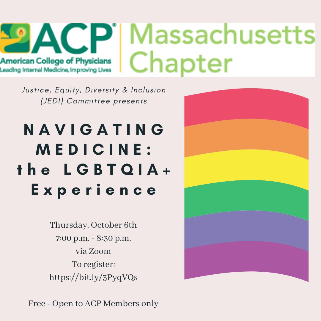 Join #ACPMA22 on Thurs Oct 6 @7:00pm for a discussion on 'Navigating Medicine: the LGBTQIA+ Experience' Free to ACP Members Only. Register at bit.ly/3PyqVQs. @DrElisaChoi @ACPinternists #IMProud More information on the MA ACP website at machapter.acponline.org.
