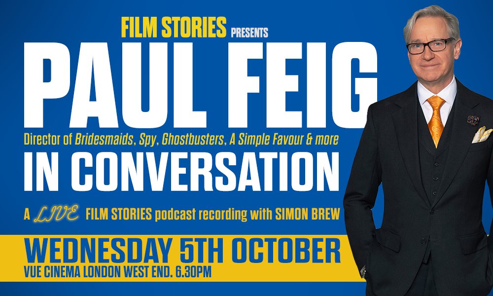 TICKETS ON SALE NOW! 

Paul Feig: Live in London
A Film Stories podcast special

Thursday 5th October

buff.ly/3RN4NDC