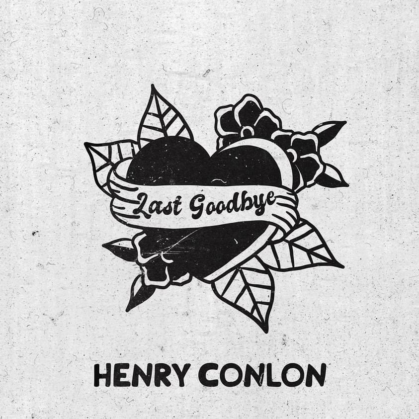 SINGLES CLUB RELEASE: Henry Conlon’s new tune “Last Goodbye” is out! Listen now: orcd.co/lastgoodbyesin…