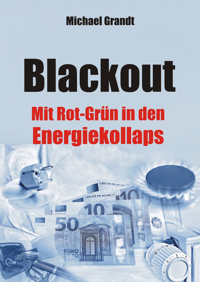 Konservative_Ev's tweet photo. #Blackout vom #Erfolgsautor Michael Grandt

Bereiten Sie sich jetzt schon auf das Schlimmste vor! 
Rot-Grüne #Energiepolitik: Dümmer geht’s nimmer

Hier #kostenlos und #unverbindlich #vorbestellen:
info@konservative.de
oder Anruf unter
040 - 299 44 01 https://t.co/8ojkM9F0da