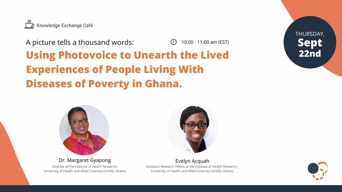 Our next Knowledge Exchange Café will be on Thursday, September 22nd, 2022.

The session is titled "A Picture Tells a Thousand Words: Using Photovoice to Unearth the Lived Experiences of People Living With Diseases of Poverty in Ghana"

Register Here: eventbrite.com/e/photovoice-e…
