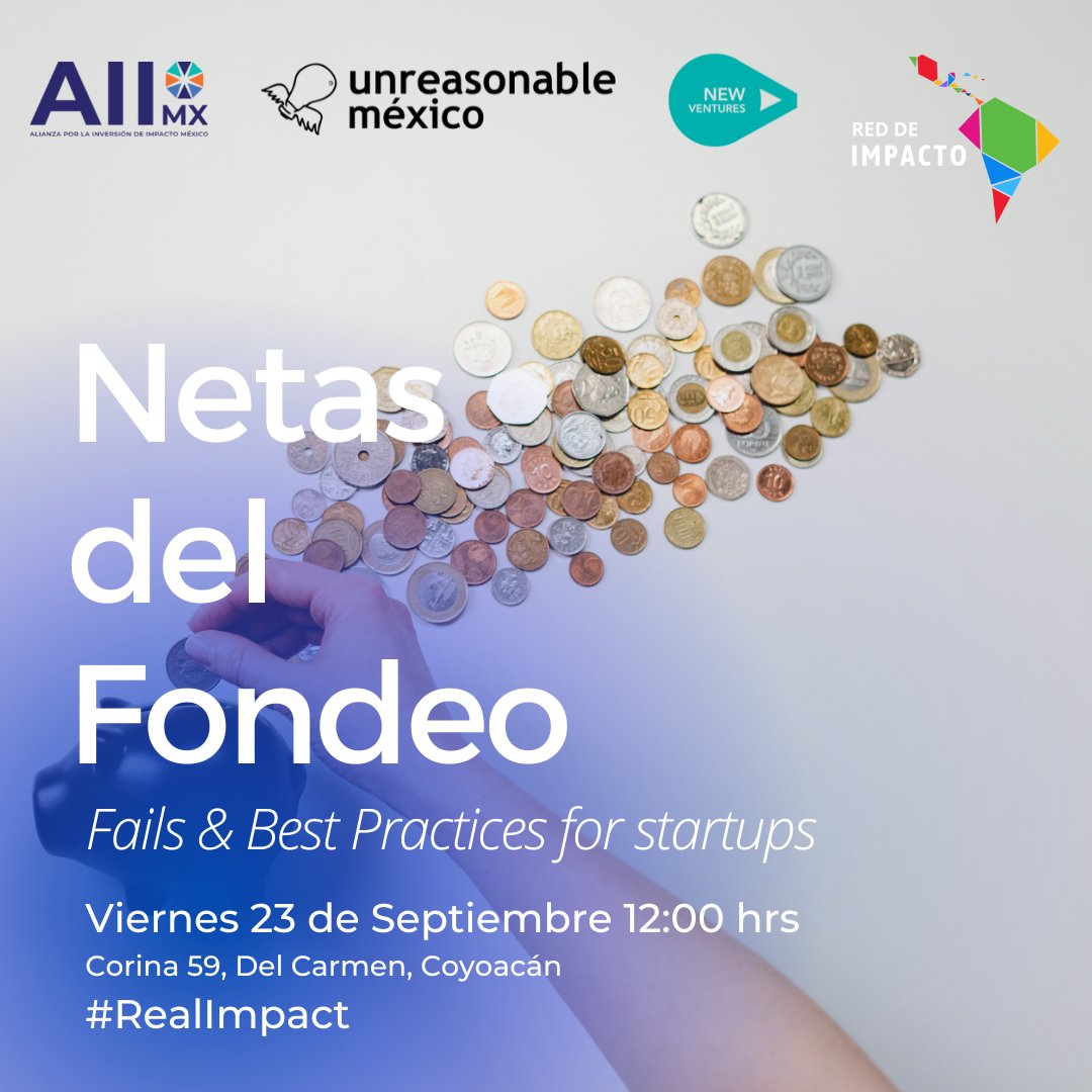New Ventures (@newventuresmx) on Twitter photo Si eres un fondo y buscas invertir en empresas de impacto, o quieres levantar tu primera ronda de inversión, este evento es para ti. ¡Nos vemos el 23 de septiembre en nuestras oficinas!. <a href="/AIIMexico/">Alianza por la Inversión de Impacto</a> @UnreasonableMx <a href="/redimpactolatam/">Red de Impacto LATAM</a>.
🟠 Regístrate en: lu.ma/Netas_Del_Fond… Si eres un fondo y buscas invertir en empresas de impacto, o quieres levantar tu primera ronda de inversión, este evento es para ti. ¡Nos vemos el 23 de septiembre en nuestras oficinas!. <a href="/AIIMexico/">Alianza por la Inversión de Impacto</a> @UnreasonableMx <a href="/redimpactolatam/">Red de Impacto LATAM</a>.
🟠 Regístrate en: lu.ma/Netas_Del_Fond…