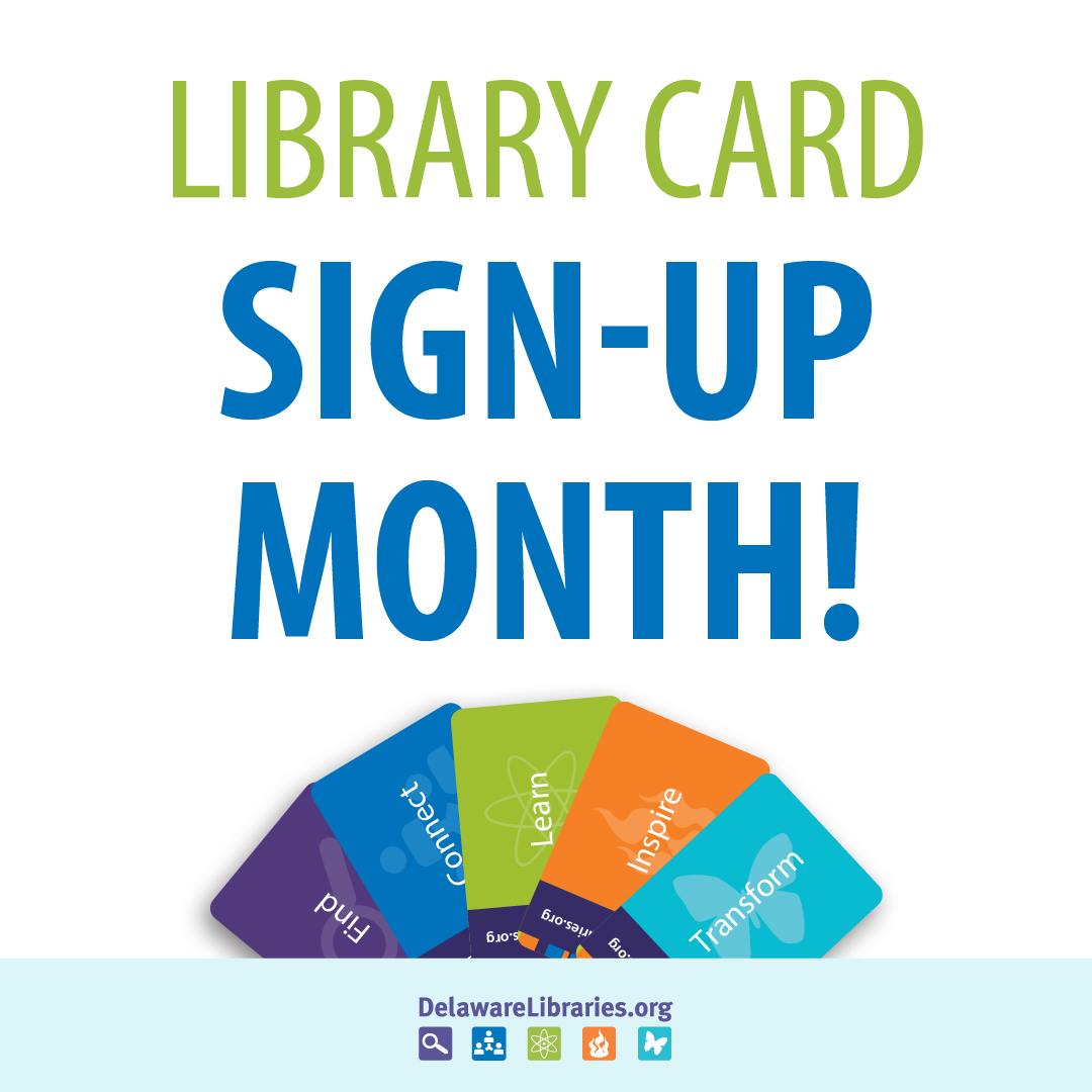 DELibraries's tweet photo. It's Library Card Sign-Up Month! Get a Delaware Library Card Online or In-Person Today! https://t.co/QFUdpuHGqh #delibraries #GetALibraryCardDE #ilovereading #librarycardmonth #netde https://t.co/B9ugiNYJ8X
